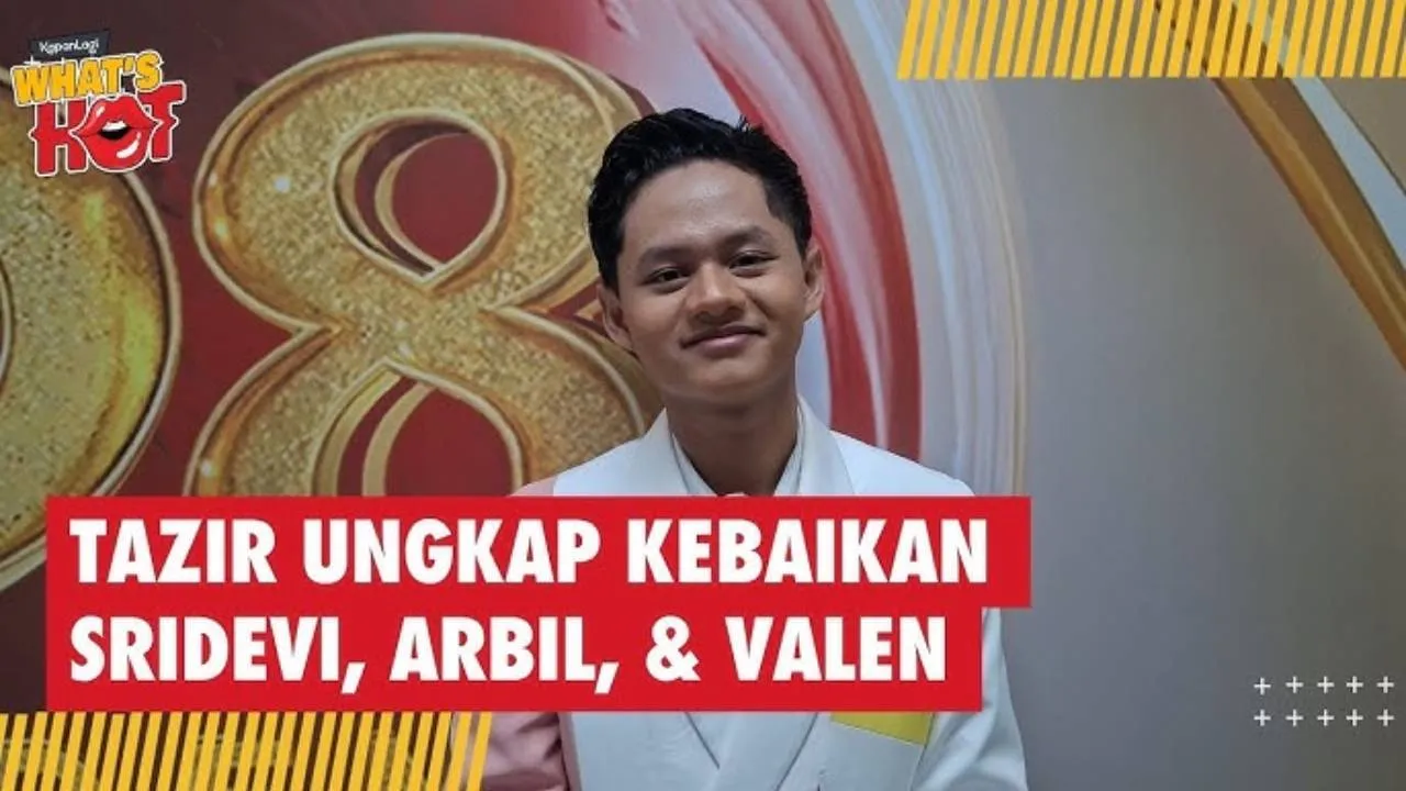 Tazir (Langkat) Reveals the Kindness of Sridevi, Arbil & Valen #da8