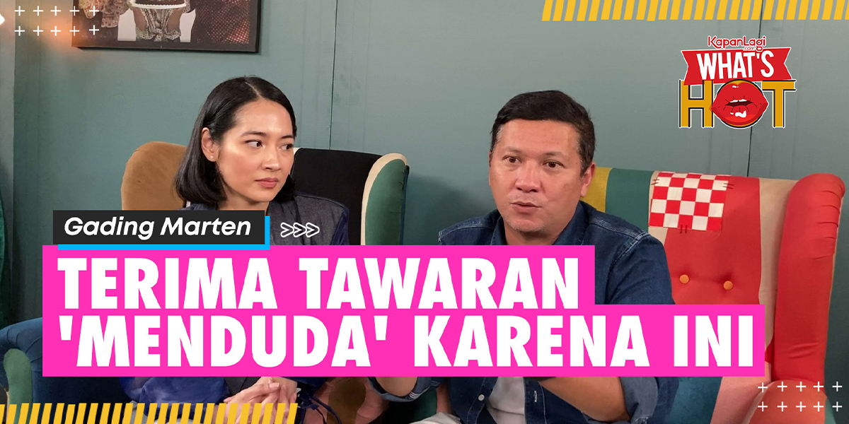 It Turns Out This Is The Reason Gading Marten Accepted The Role Offer In 'MENDUDA': Totally Me