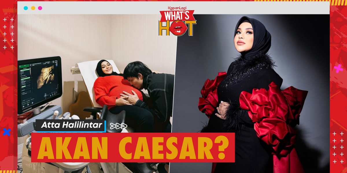 Counting the Days, Atta Halilintar Says Aurel Will Give Birth by Caesarean?