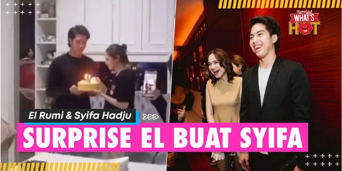 El Rumi's Video While Surprising Syifa Hadju on Her Birthday Goes Viral, Praised as So Sweet