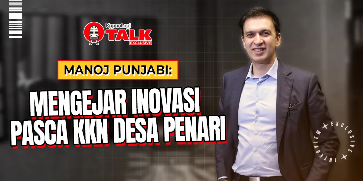 Exclusive Interview with Manoj Punjabi, MDTV Dreams and Seeking Innovations Post KKN DESA PENARI