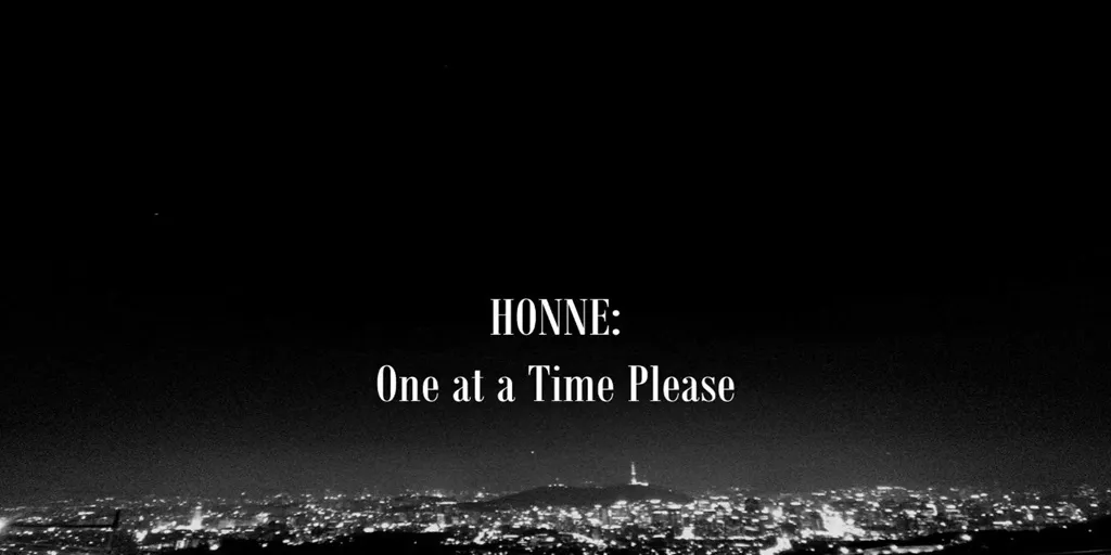 HONNE - One at a Time Please (Terjemahan)