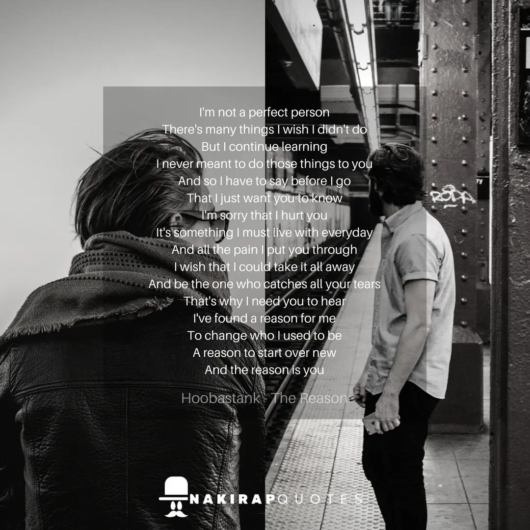 Hoobastank - The Reason © instagramcom/nakirapquotes