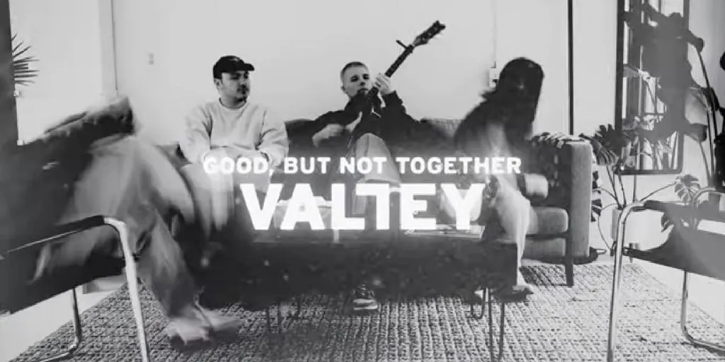 Valley - Good, but not together
