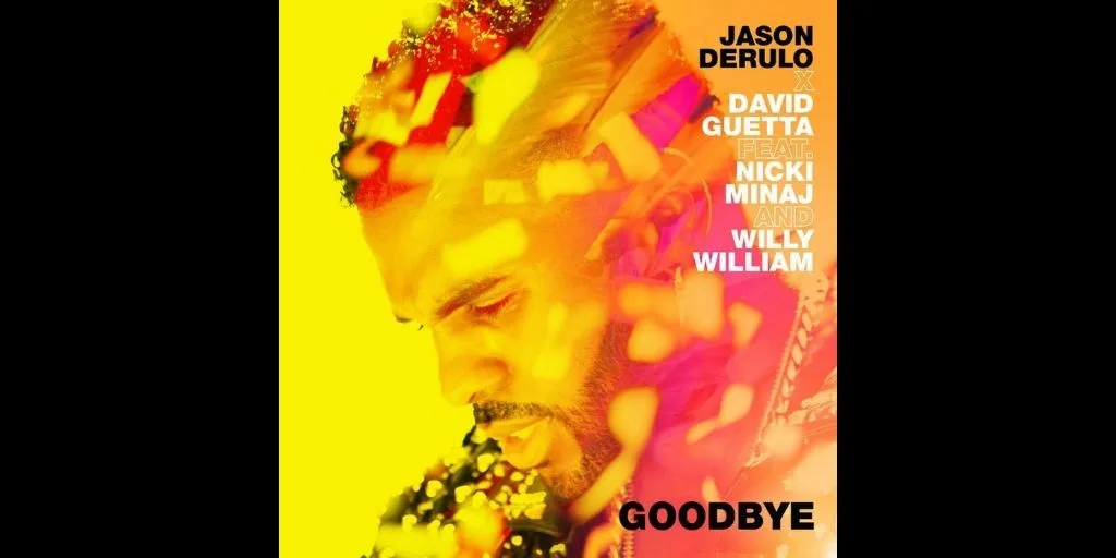 Jason Derulo x David Guetta (ft. Nicki Minaj & Willy William) - Goodbye