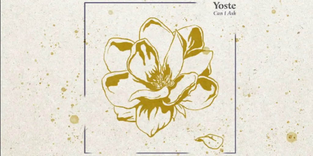 Yoste - Can I Ask