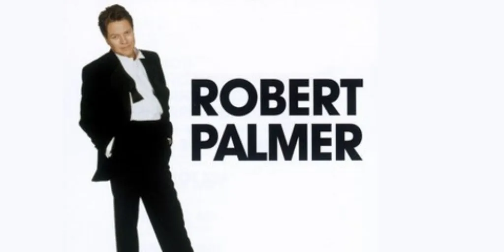 Robert Palmer - You Are In My System