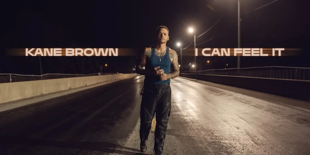 Kane Brown - I Can Feel It
