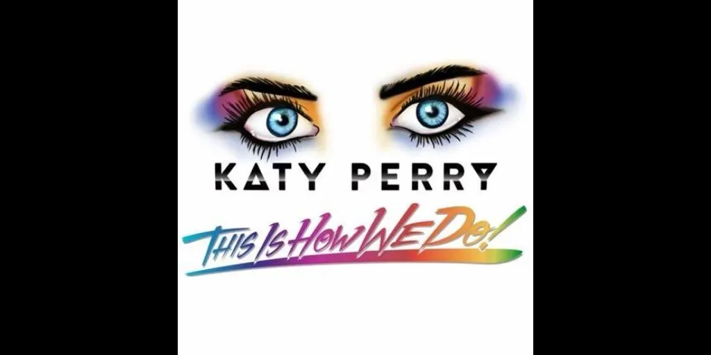Katy Perry - This Is How We Do (Terjemahan)