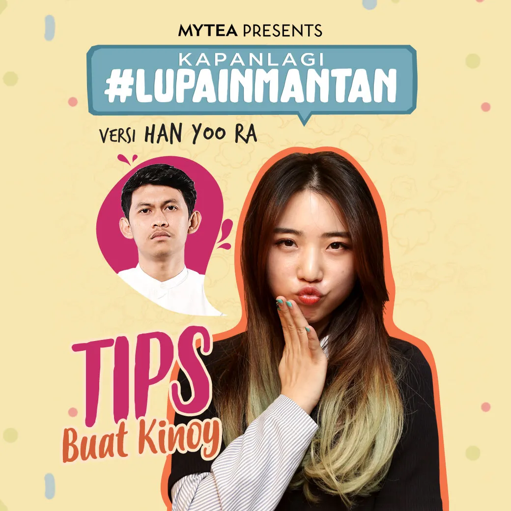 Apakah tips dari Han Yoo Ra mampu membuat Kinoy benar-benar melupakan mantannya? © KapanLagi.com