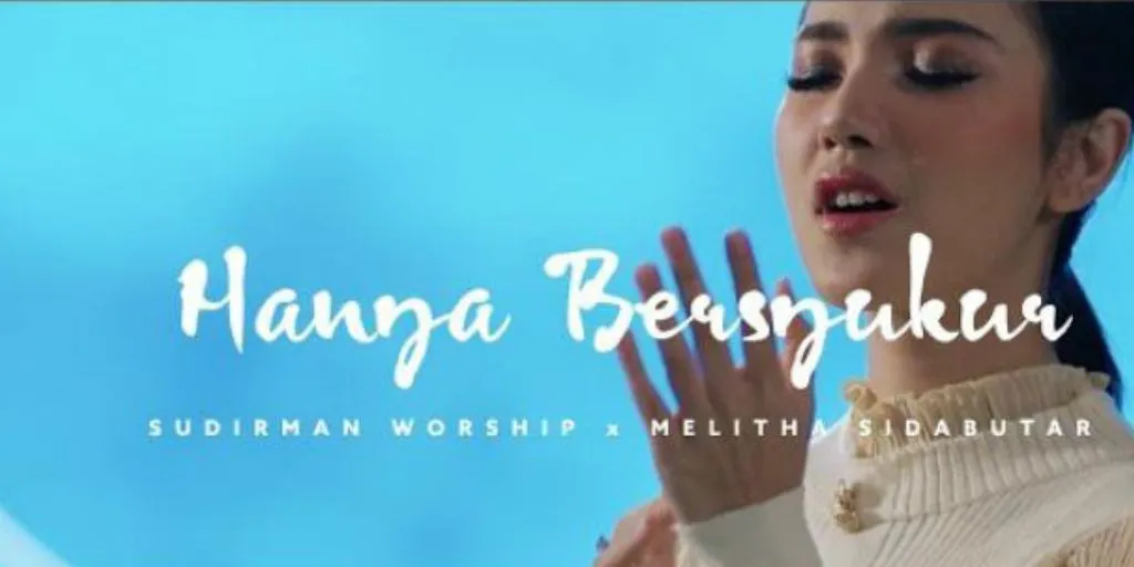 Melitha Sidabutar - Hanya Bersyukur (Feat Sudirman Worship)