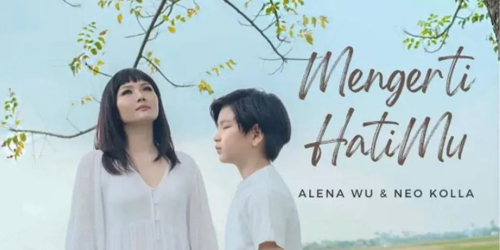 Alena Wu - Mengerti HatiMu (Feat Neo Kolla)