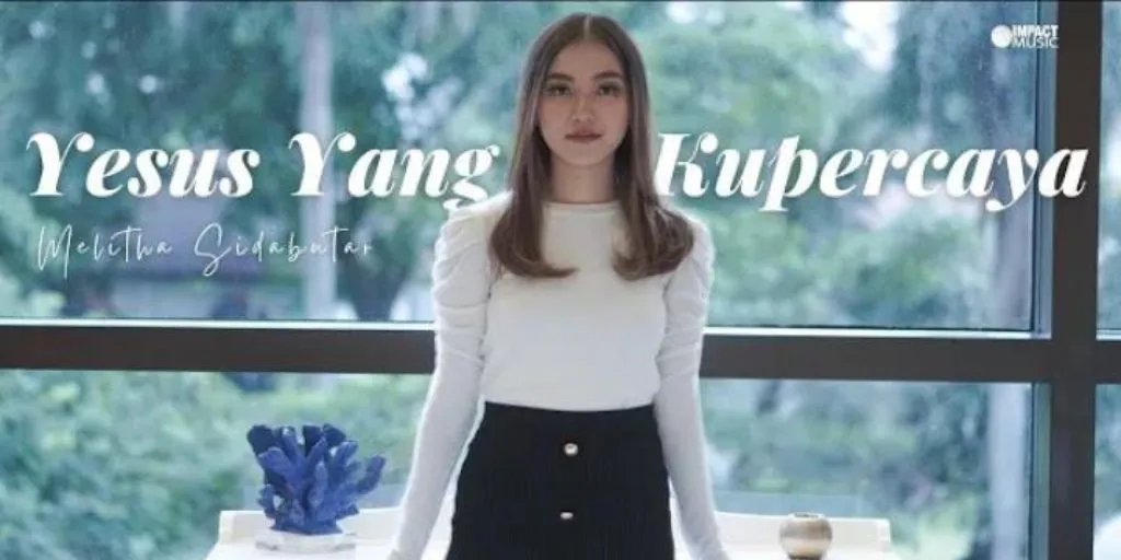 Melitha Sidabutar - Yesus yang Kupercaya