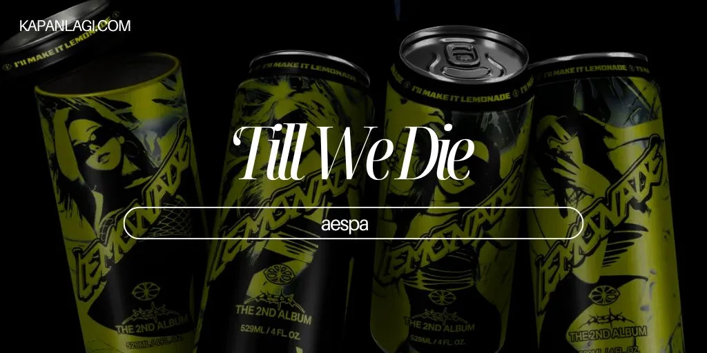 Lirik Til We Die - aespa