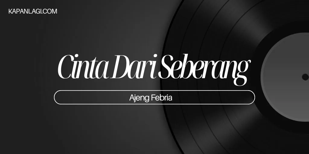Lirik Cinta Dari Seberang - Ajeng Febria
