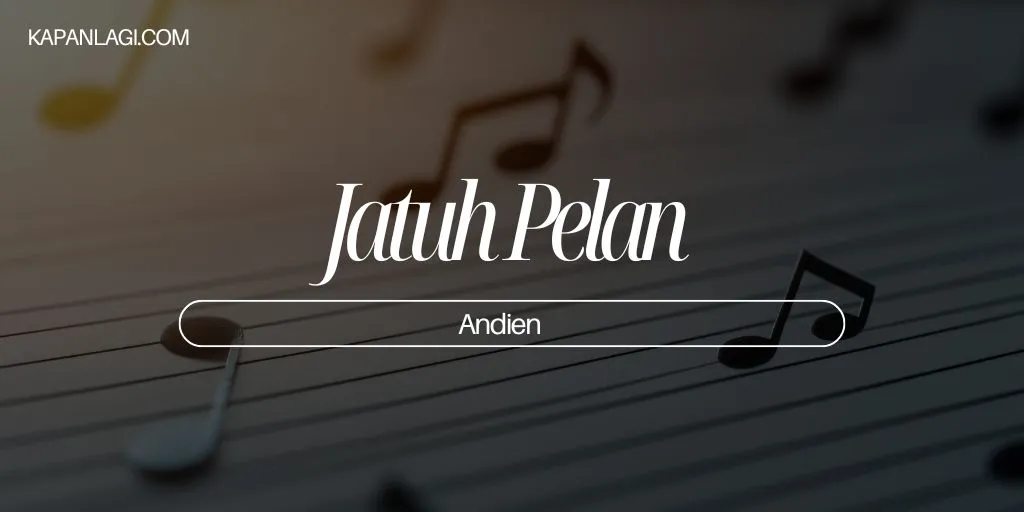 Lirik Jatuh Pelan - Andien