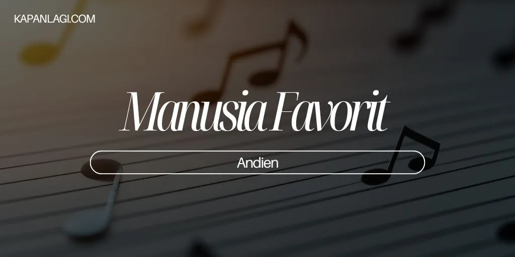 Lirik Manusia Favorit - Andien