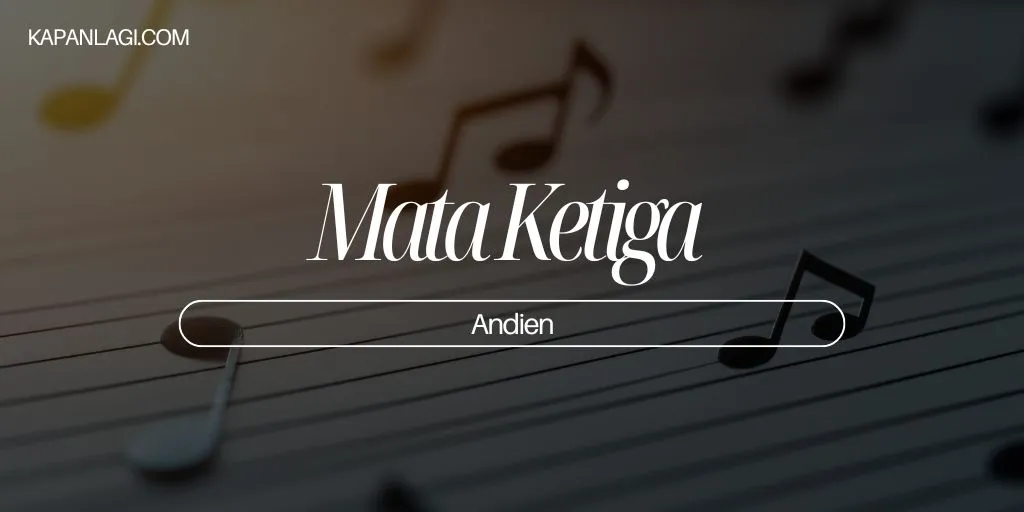 Lirik Mata Ketiga - Andien