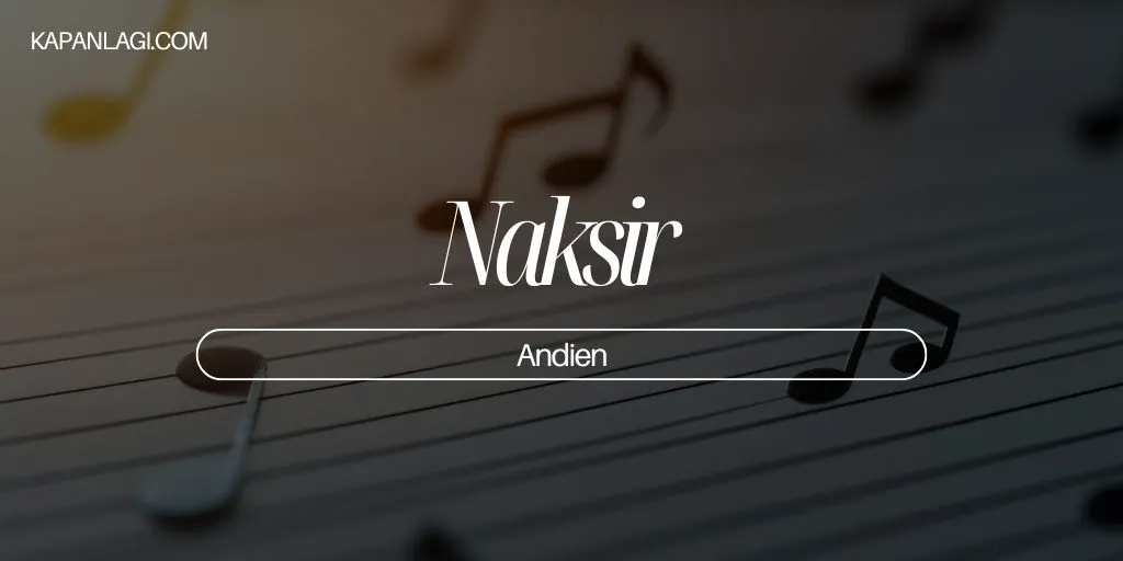 Lirik Naksir - Andien