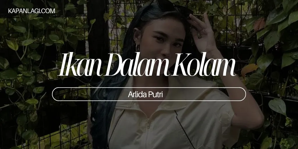 Lirik Ikan Dalam Kolam - Arlida Putri