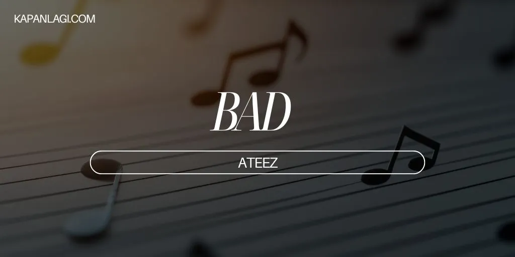 Lirik BADS - ATEEZ