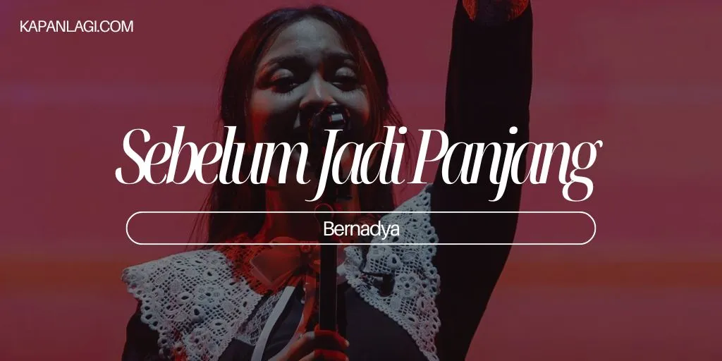 Lirik Sebelum Jadi Panjang - Bernadya