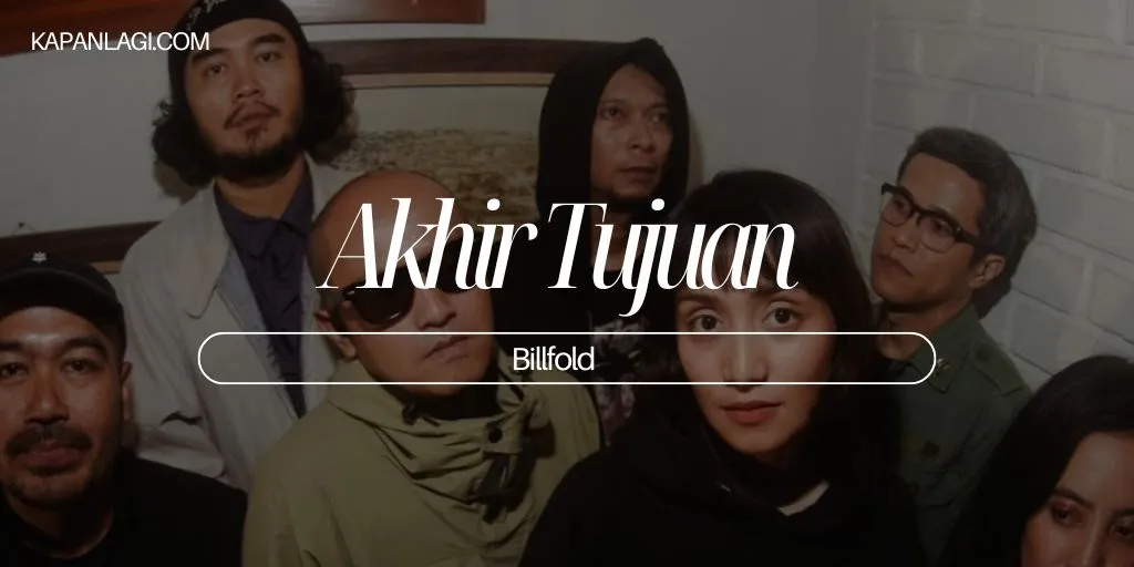 Lirik Akhir Tujuan - Billfold