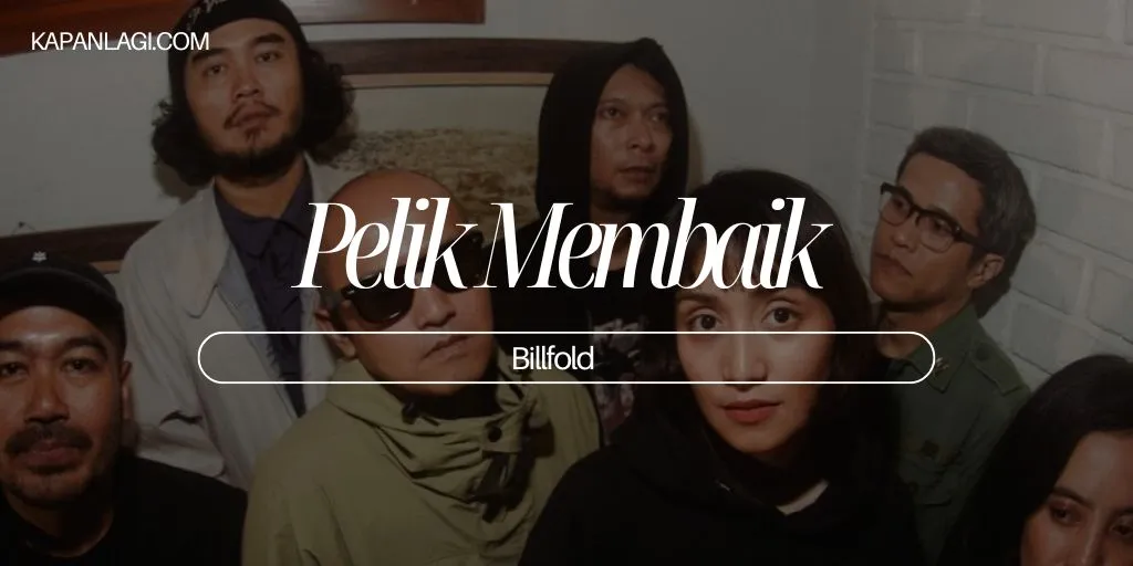 Lirik Pelik Membaik - Billfold