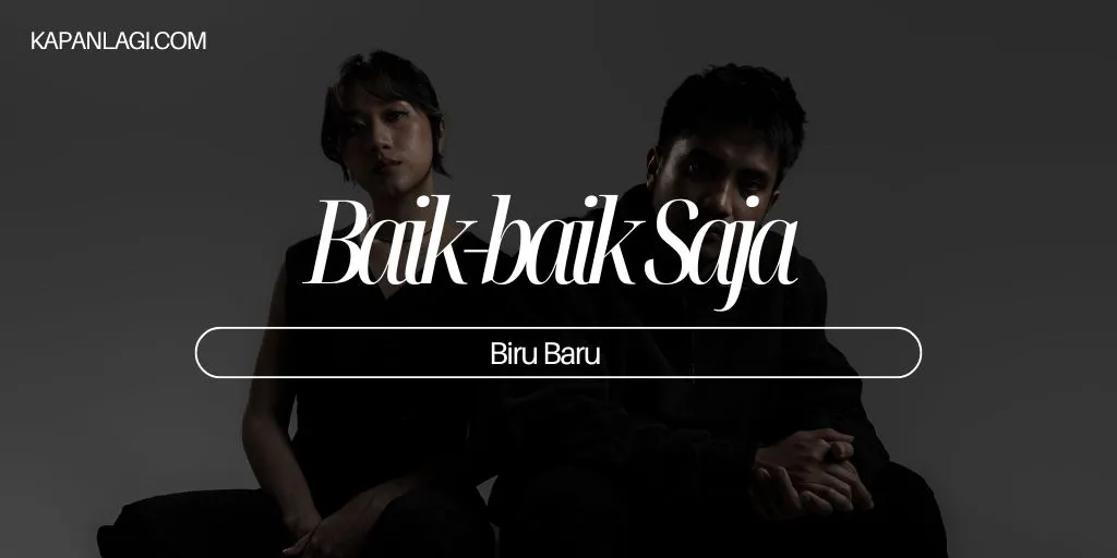Lirik Baik-baik Saja - Biru Baru