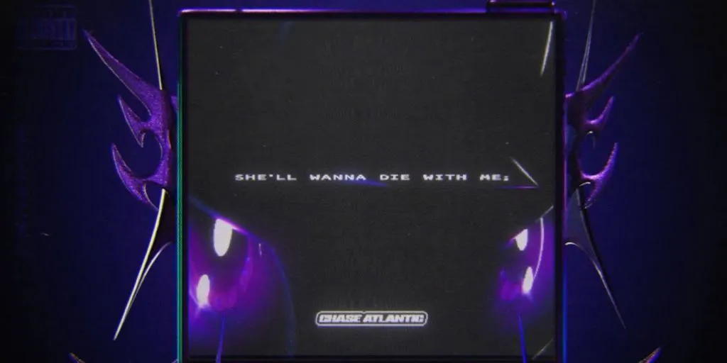 Chase Atlantic - DIE FOR ME