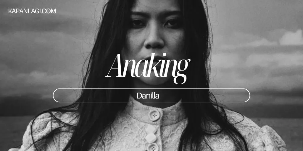 Lirik Anaking - Danilla