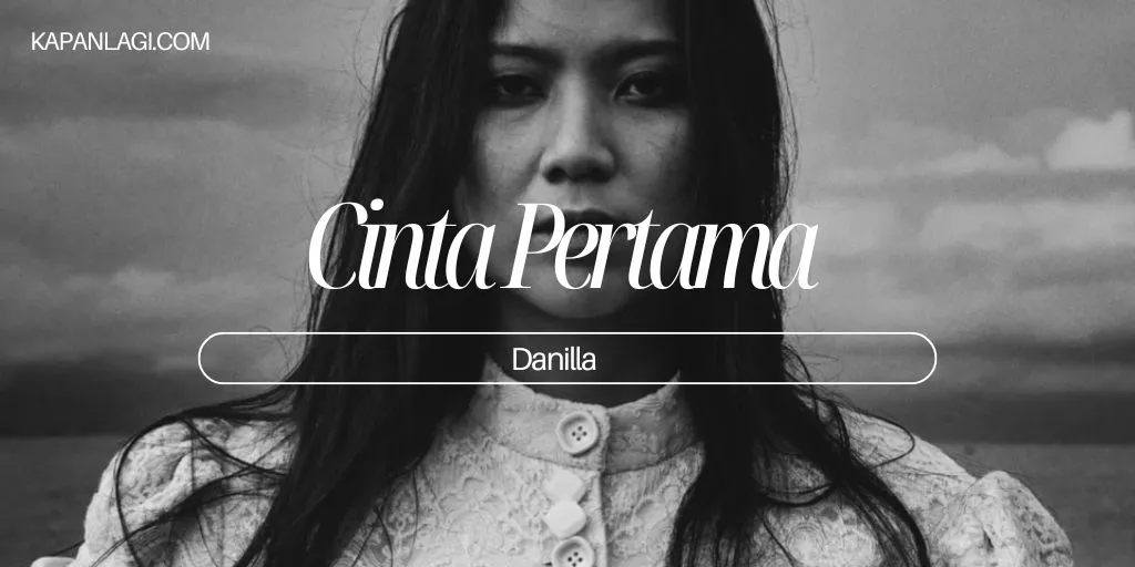 Lirik Cinta Pertama - Danilla