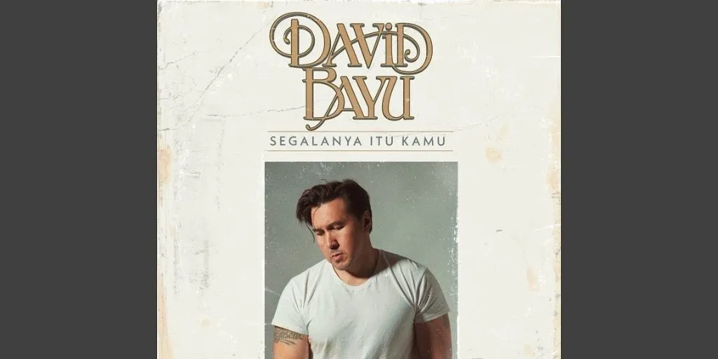 David Bayu - Segalanya Itu Kamu