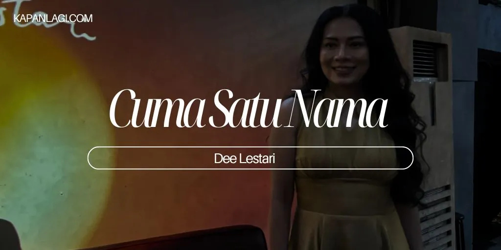 Lirik Cuma Satu Nama - Dee Lestari
