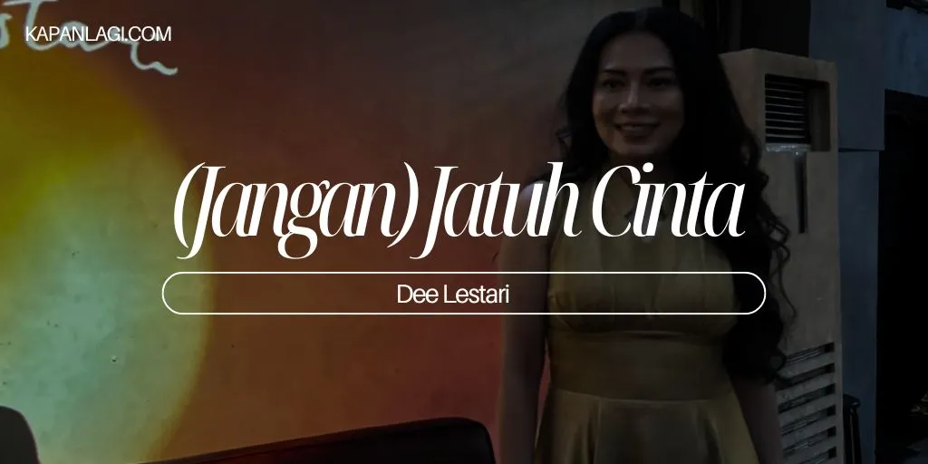 Lirik (Jangan) Jatuh Cinta - Dee Lestari