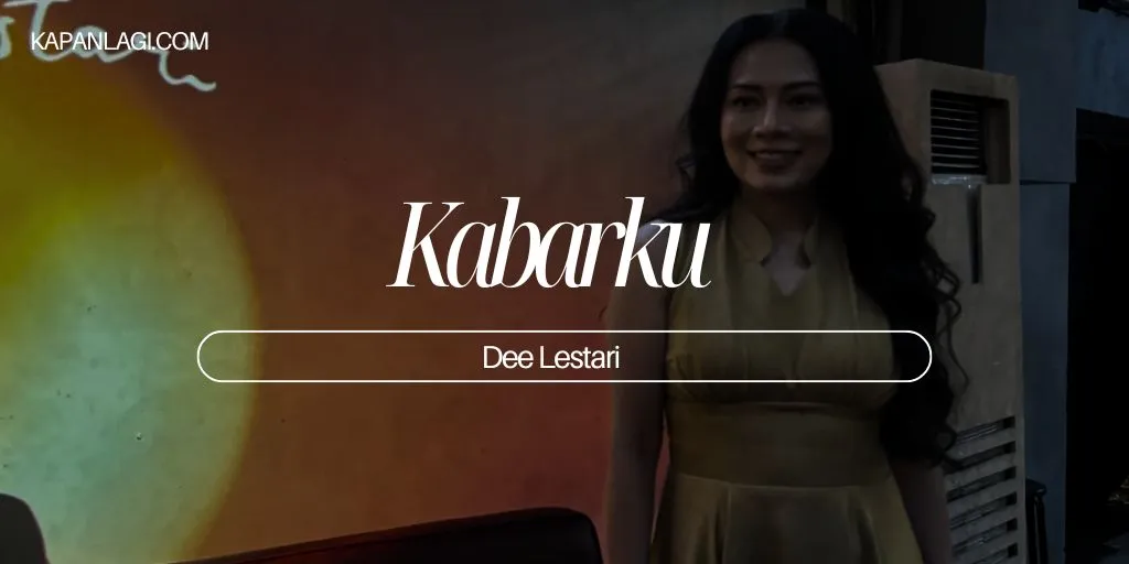 Lirik Kabarku - Dee Lestari