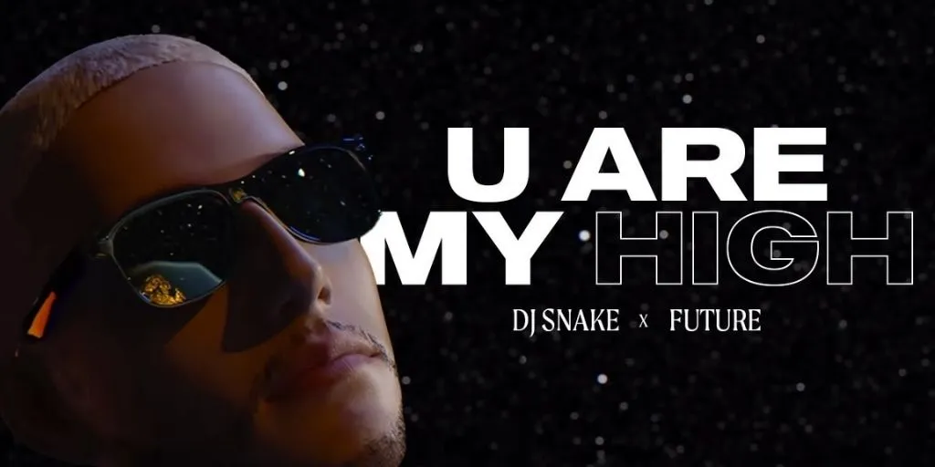 DJ Snake Feat. Future - U Are My High