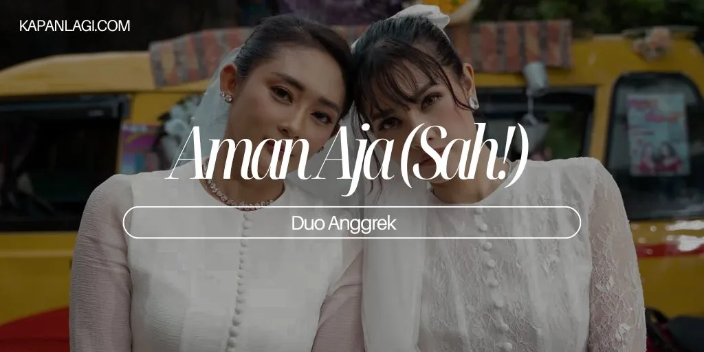 Lirik Aman Aja (Sah!) - Duo Anggrek
