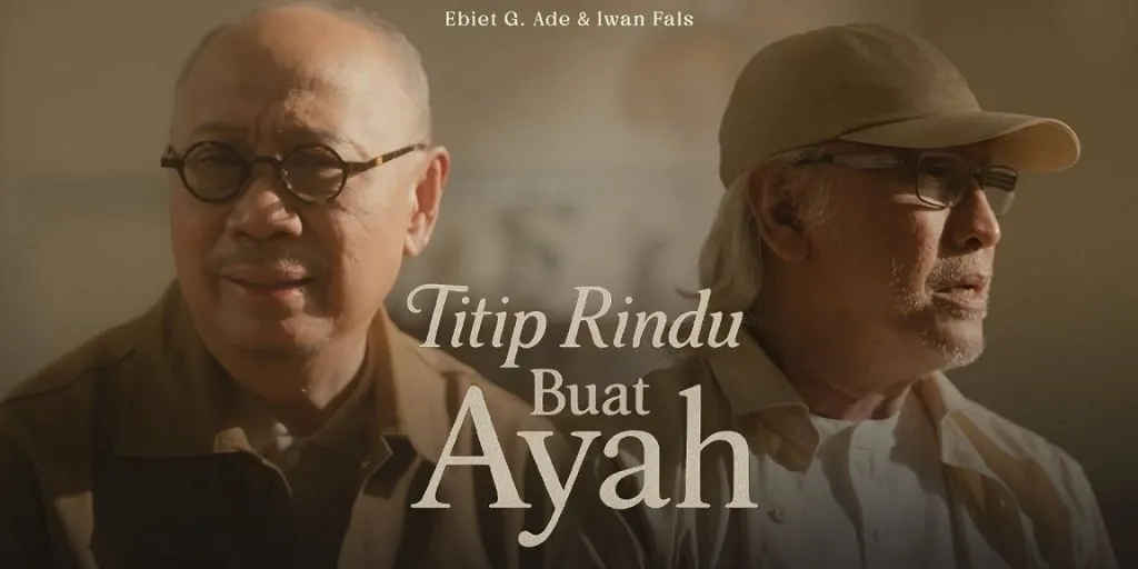 Ebiet. G. Ade, Iwan Fals - Titip Rindu Buat Ayah