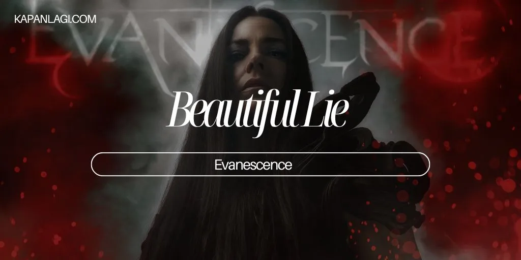 Lirik Beautiful Lie - Evanescence