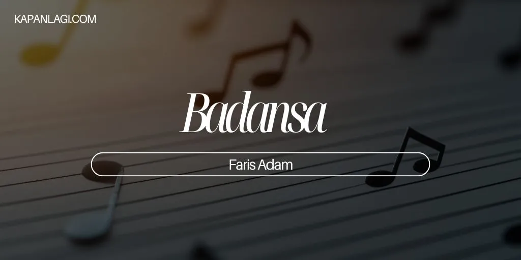 Lirik Badansa - Faris Adam
