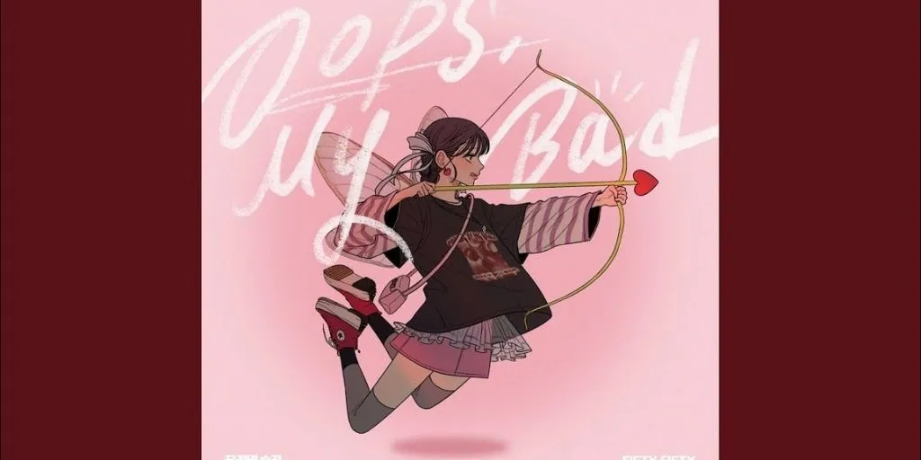 FIFTY FIFTY - Oops, My Bad