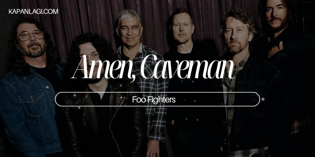 Foo Fighters - Amen, Caveman