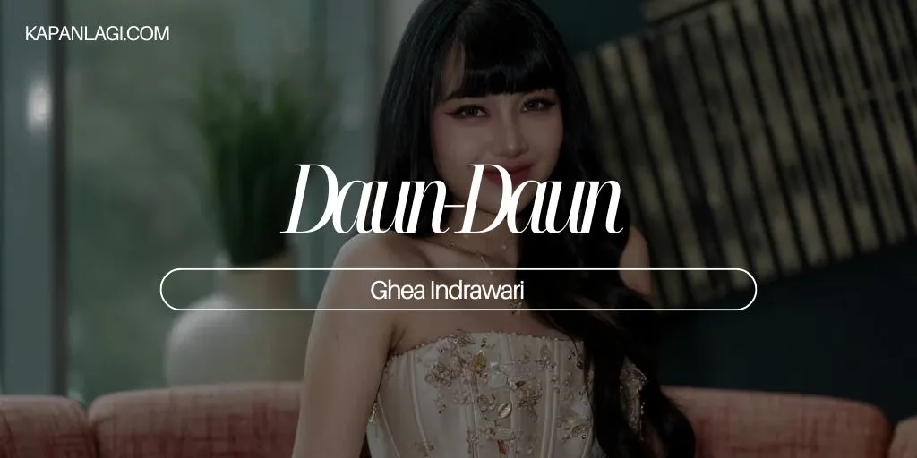 Lirik Daun-Daun - Ghea Indrawari