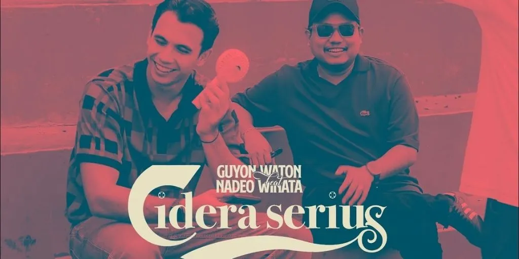 GuyonWaton feat. Nadeo Winata - Cidera Serius