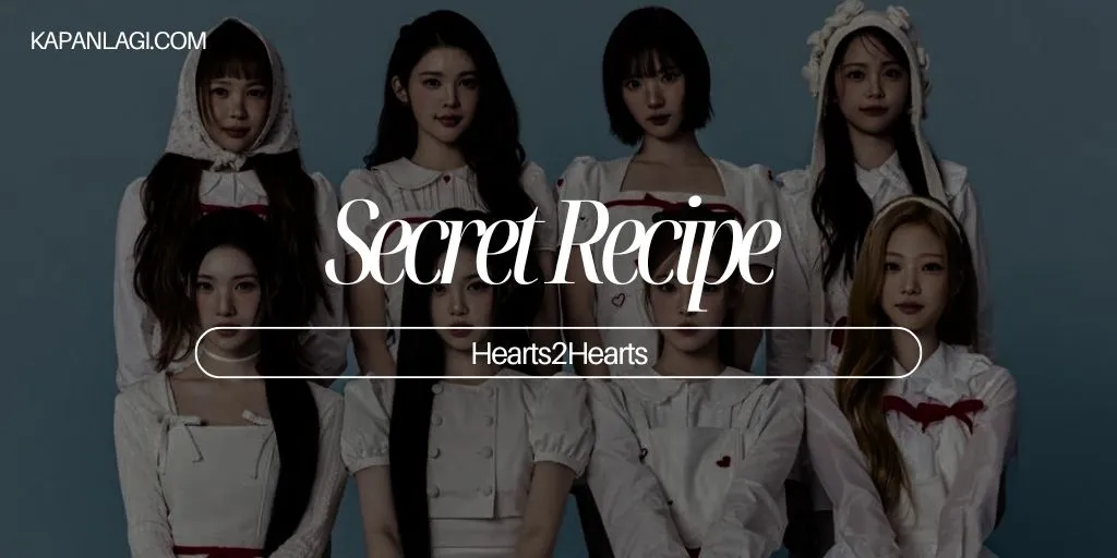 Lirik Secret Recipe - Hearts2Hearts