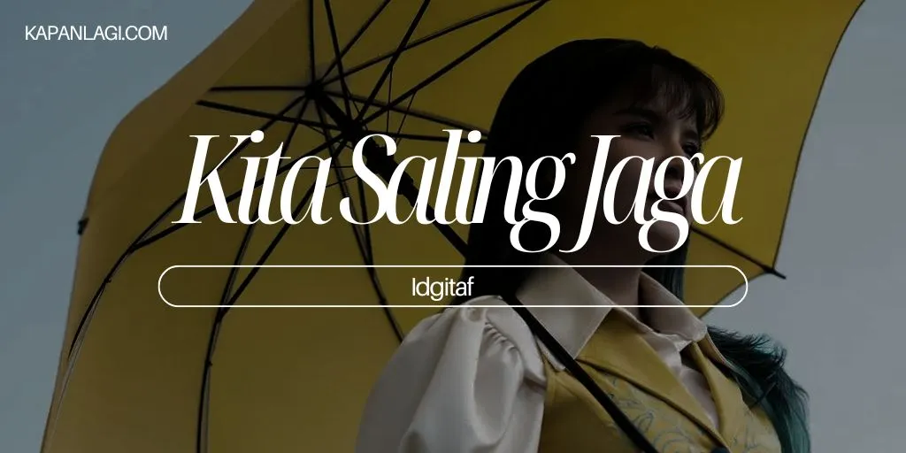Lirik Kita Saling Jaga - Idgitaf