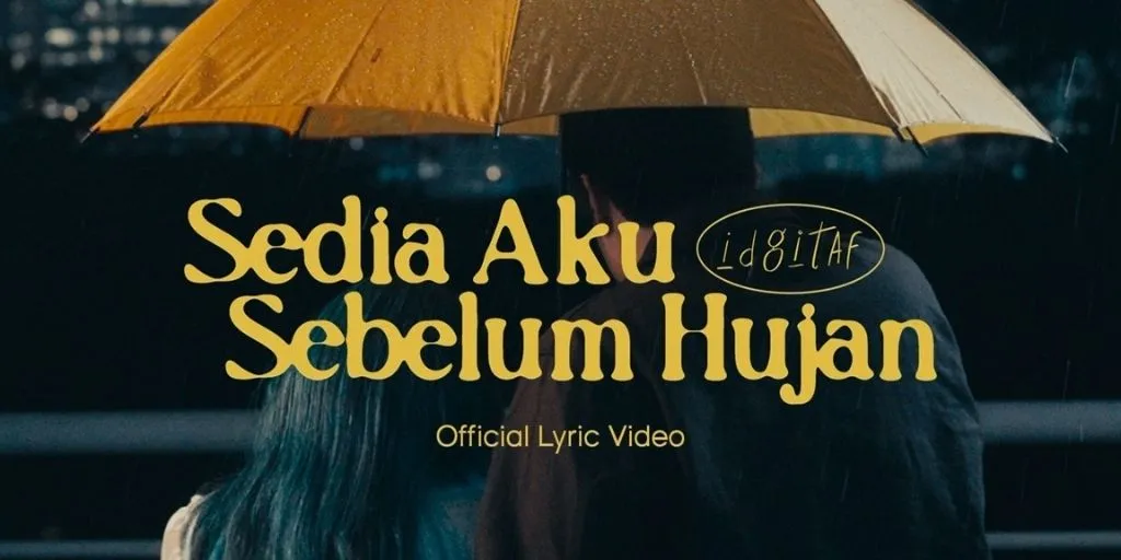 Idgitaf - Sedia Aku Sebelum Hujan