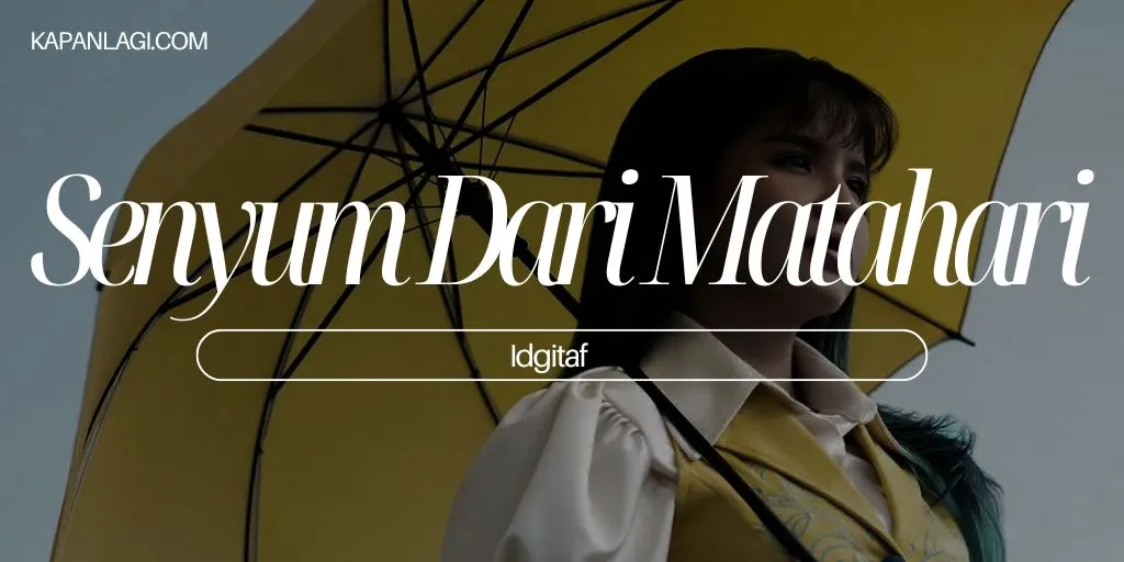 Lirik Senyum dari Matahari - Idgitaf