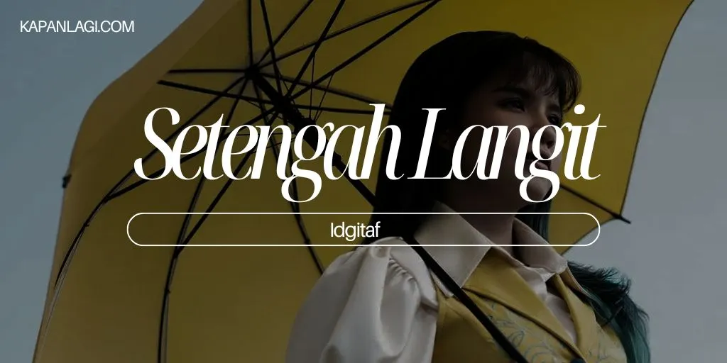 Lirik Setengah Langit - Idgitaf